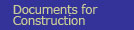 Documents for Construction